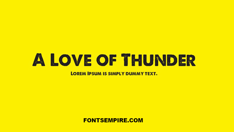 A Love of Thunder Font Family Free Download